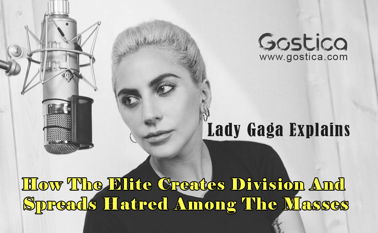 Lady-Gaga-Explains-How-The-Elite-Creates-Division-And-Spreads-Hatred-Among-The-Masses.jpg