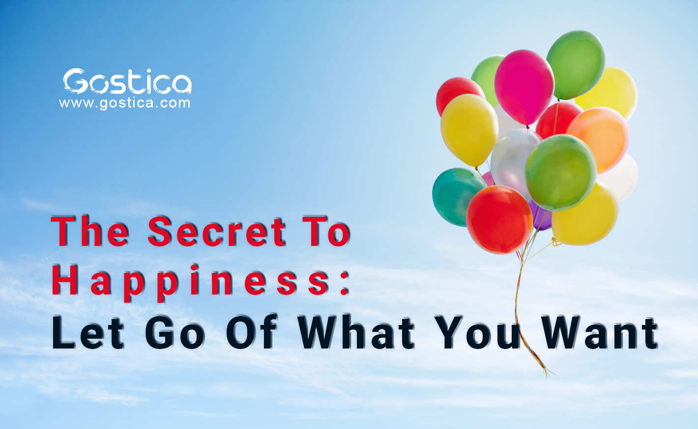 The-Secret-To-Happiness-Let-Go-Of-What-You-Want.jpg