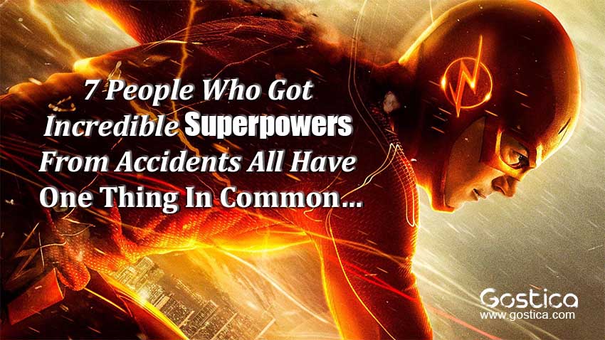 7-People-Who-Got-Incredible-Superpowers-From-Accidents-All-Have-One-Thing-In-Commo.jpg