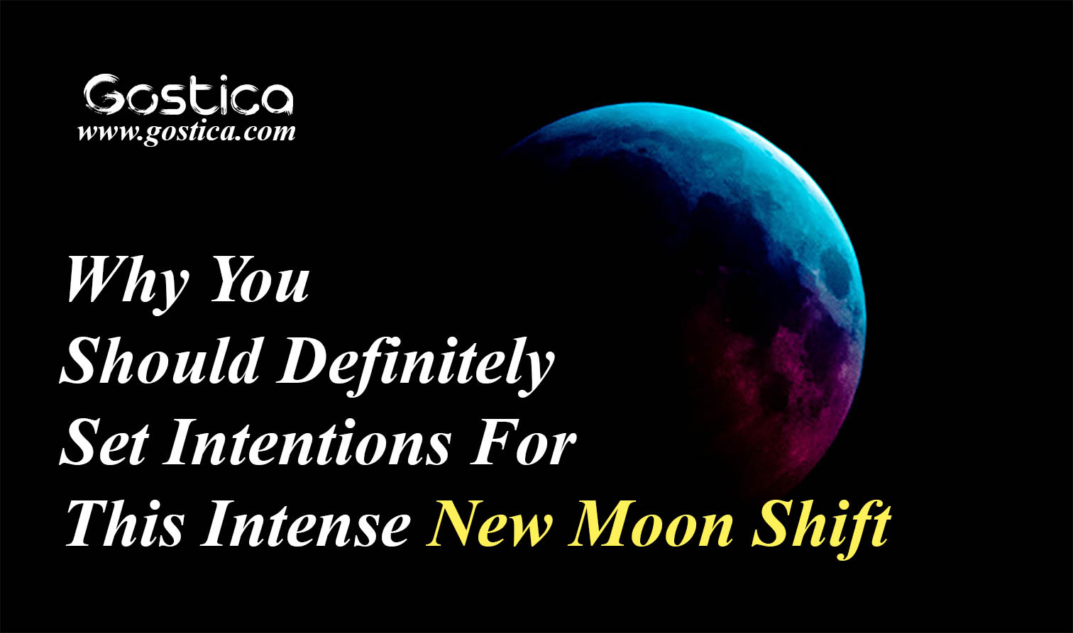 Why-You-Should-Definitely-Set-Intentions-For-This-Intense-New-Moon-Shift.jpg