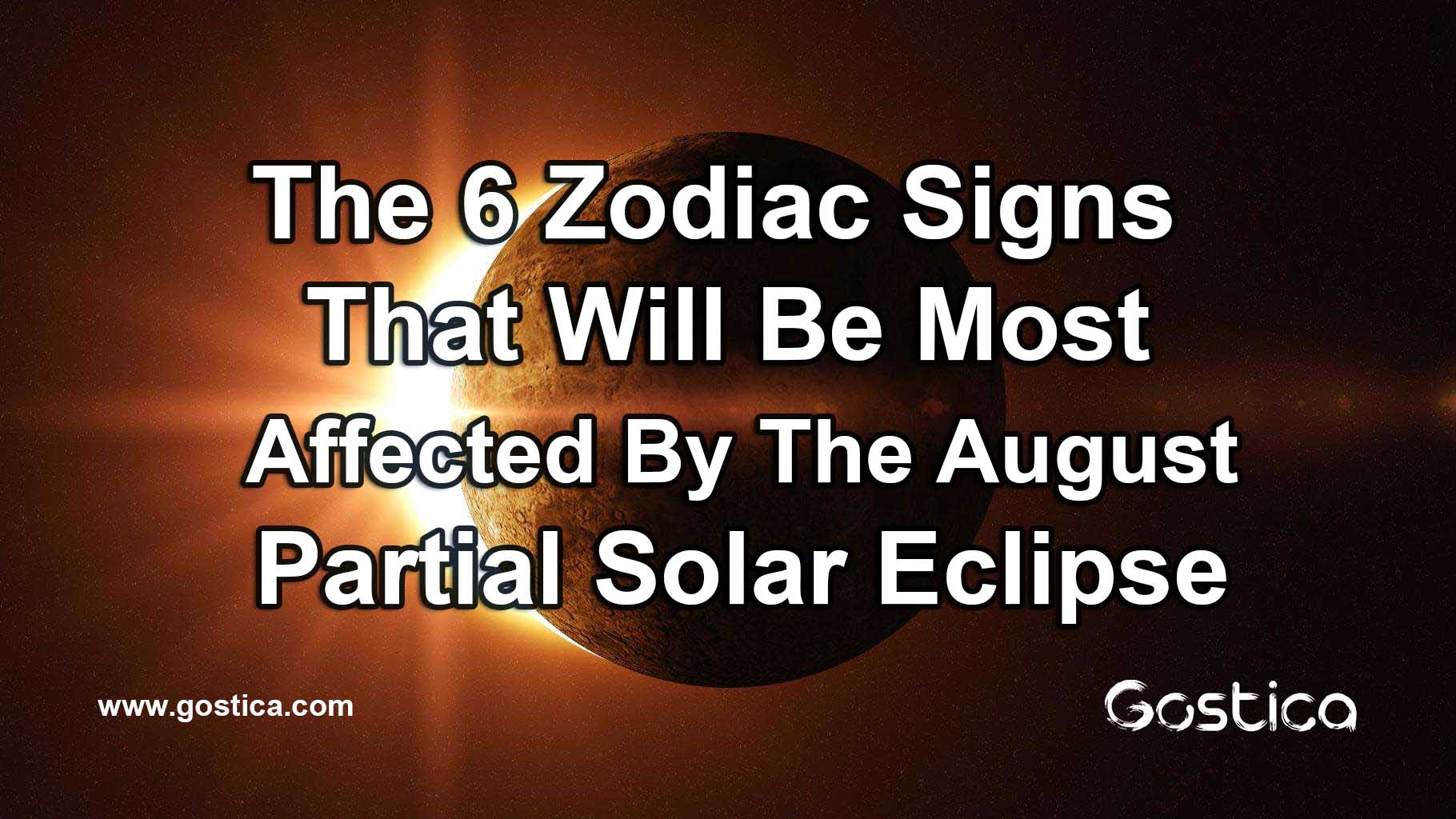 The-6-Zodiac-Signs-That-Will-Be-Most-Affected-By-The-August-Partial-Solar-Eclipse.jpg