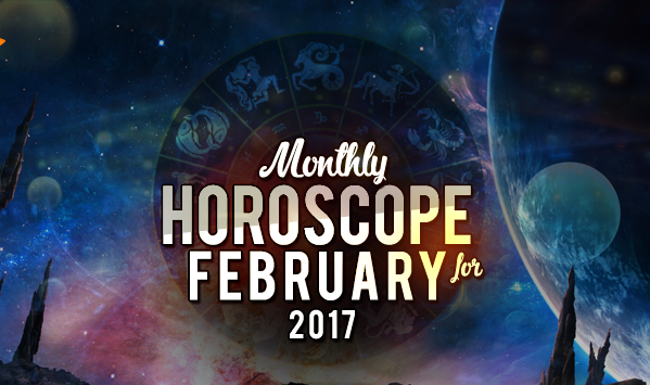 Horoscope 02/2017: What Is February Bringing For Each Zodiac Sign
