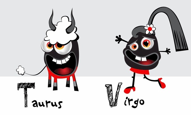 Virgo and Taurus