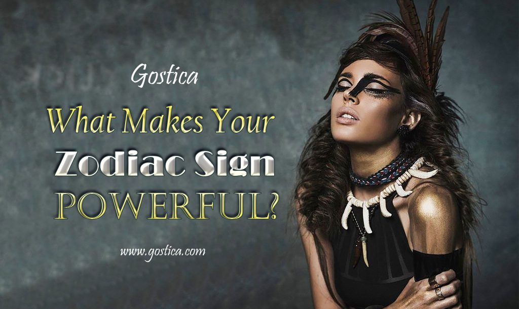 what-makes-your-zodiac-sign-powerful-gostica