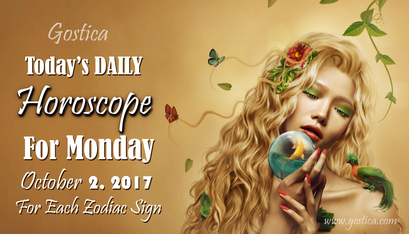 Today’s DAILY Horoscope For Monday, October 2, 2017 For Each Zodiac Sign