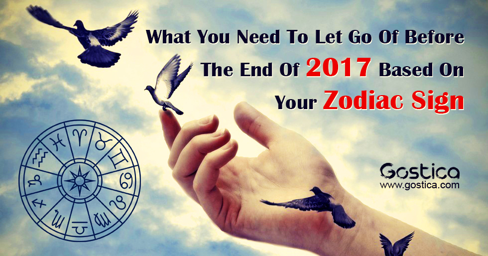 What-You-Need-To-Let-Go-Of-Before-The-End-Of-2017-Based-On-Your-Zodiac-Sign-.jpg