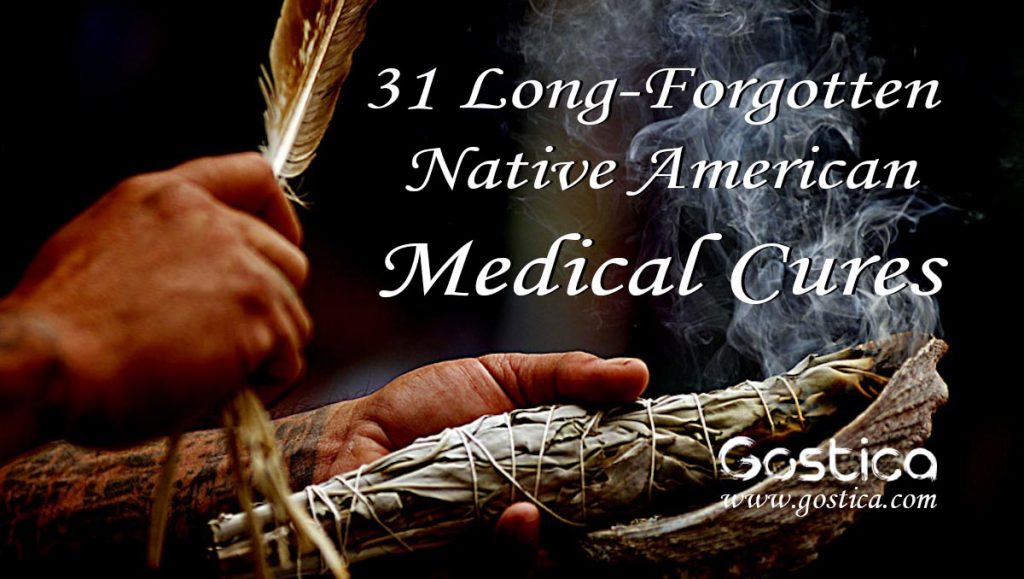31 Long Forgotten Native American Medical Cures
