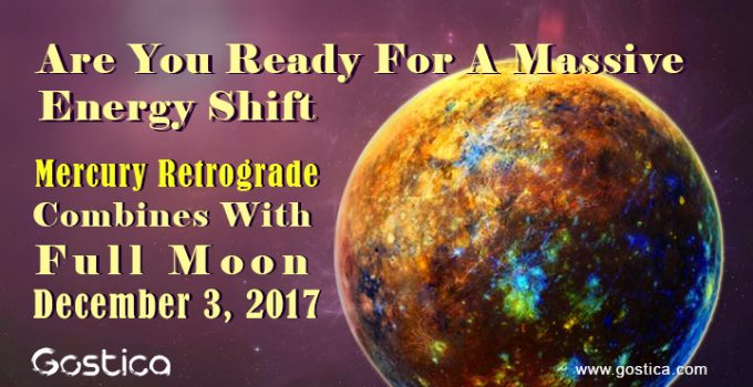 Are-You-Ready-For-A-Massive-Energy-Shift-–-Mercury-Retrograde-Combines-With-Full-Moon-December-3-2017.jpg