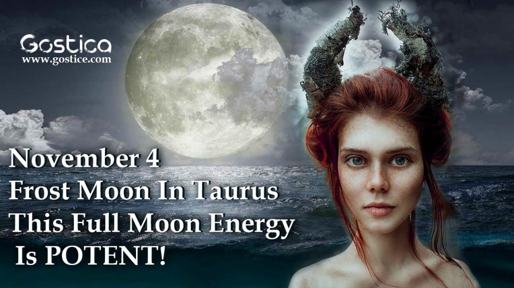 November 4 Frost Moon In Taurus This Full Moon Energy Is POTENT!