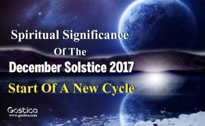 Spiritual Significance Of The December Solstice 2017 – Start Of A New Cycle