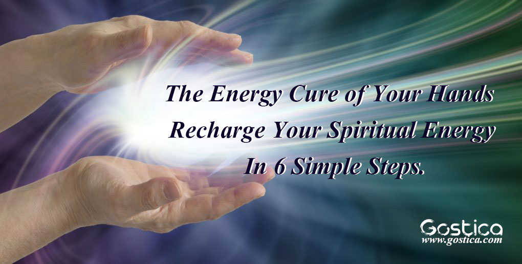 The Energy Cure of Your Hands — Recharge Your Spiritual Energy In 6 ...