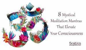 8 Mystical Meditation Mantras That Elevate Your Consciousness – GOSTICA