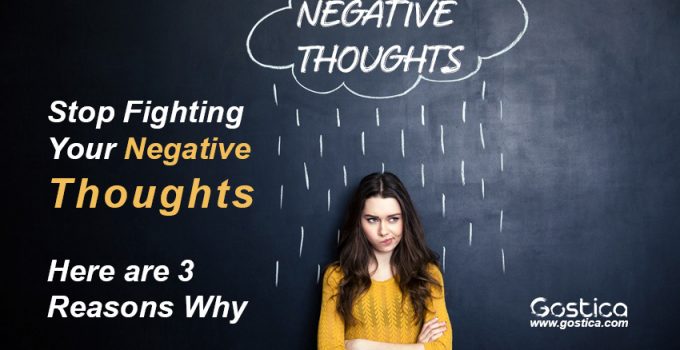 Stop-Fighting-Your-Negative-Thoughts-–-Here-are-3-Reasons-Why.jpg