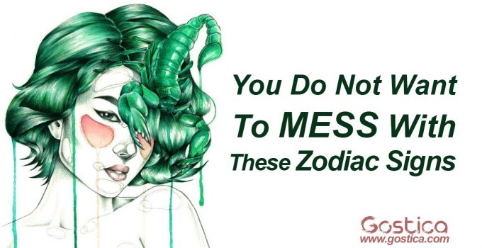 You-Do-Not-Want-To-MESS-With-These-Zodiac-Signs.jpg