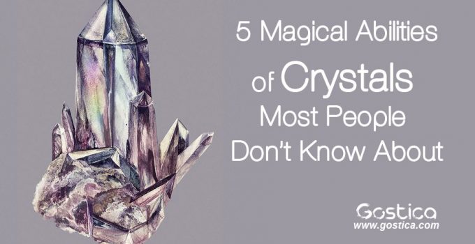 5-Magical-Abilities-of-Crystals-Most-People-Don’t-Know-About.jpg