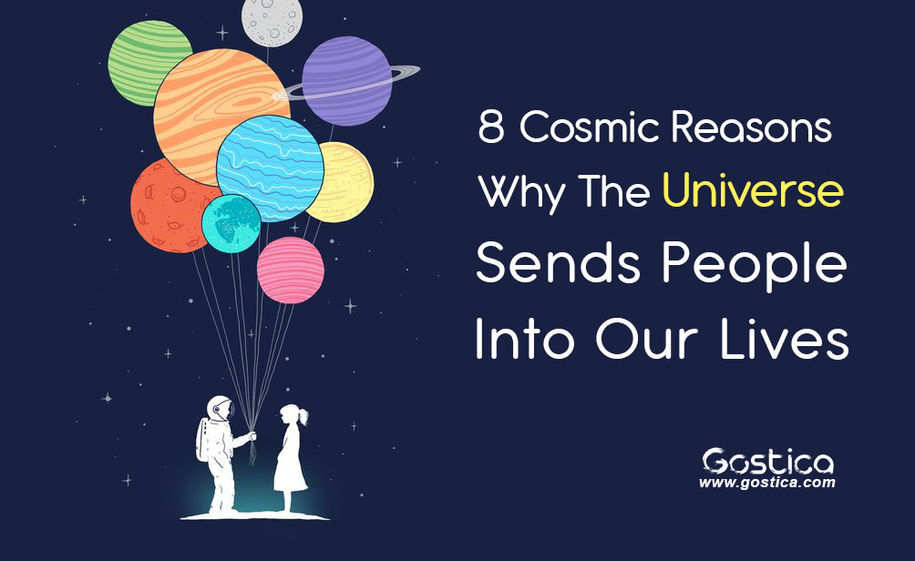 8 Cosmic Reasons Why The Universe Sends People Into Our Lives