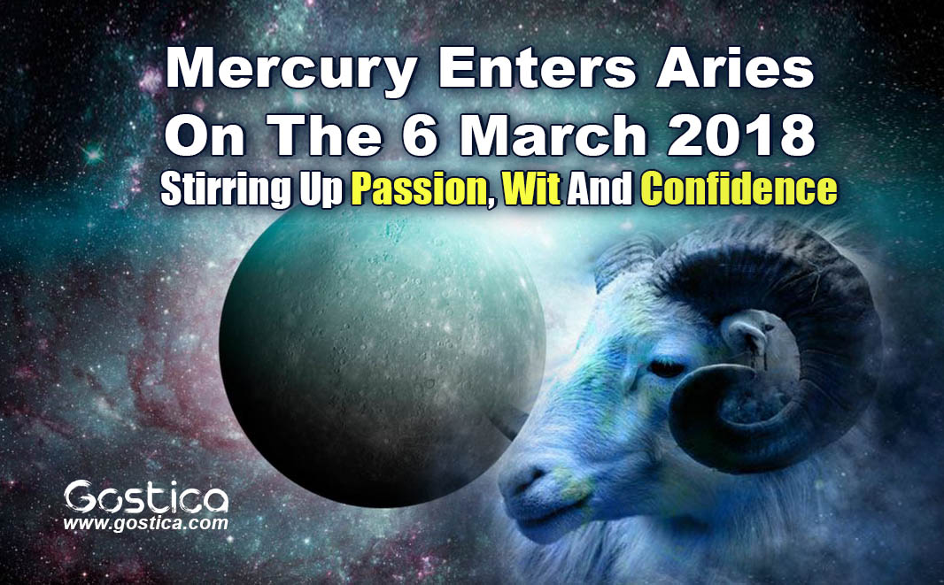 Mercury-Enters-Aries-On-The-6-March-2018-Stirring-Up-Passion-Wit-And-Confidence.jpg