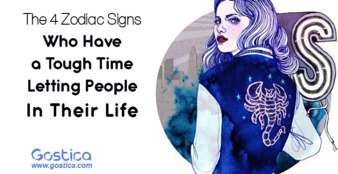 The-4-Zodiac-Signs-Who-Have-a-Tough-Time-Letting-People-In-Their-Life.jpg