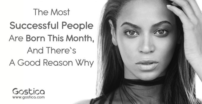 The-Most-Successful-People-Are-Born-This-Month-And-There’s-A-Good-Reason-Why.jpg