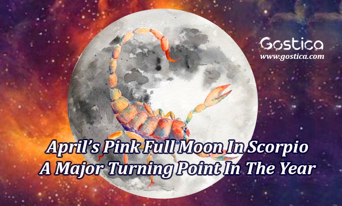 April’s-Pink-Full-Moon-In-Scorpio-–-A-Major-Turning-Point-In-The-Year.jpg