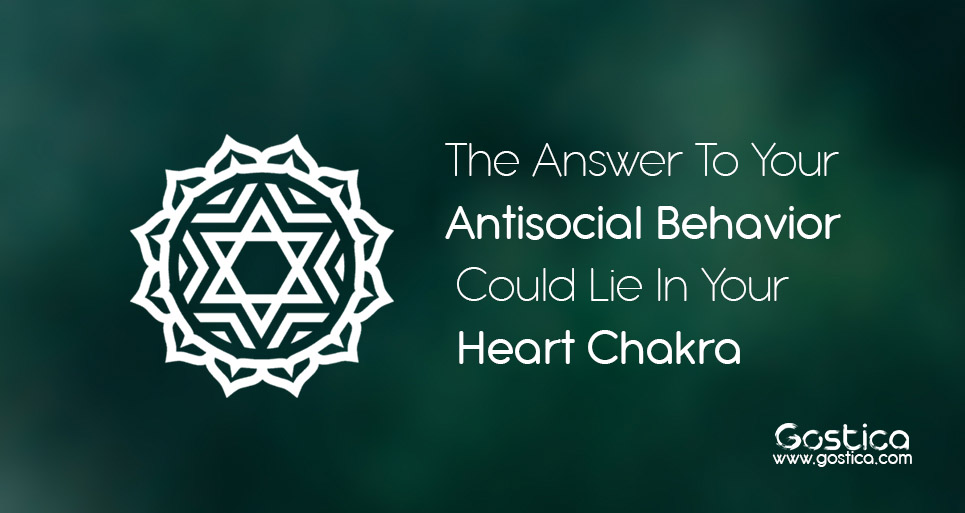The-Answer-To-Your-Antisocial-Behavior-Could-Lie-In-Your-Heart-Chakra.jpg