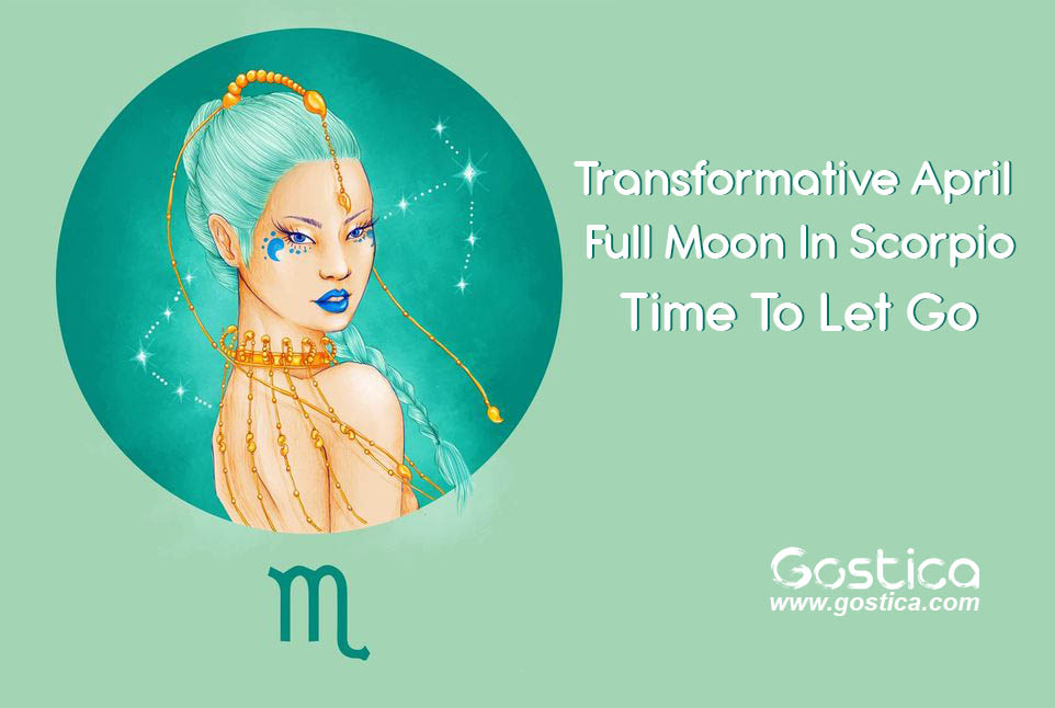 Transformative-April-Full-Moon-In-Scorpio-–-Time-To-Let-Go.jpg