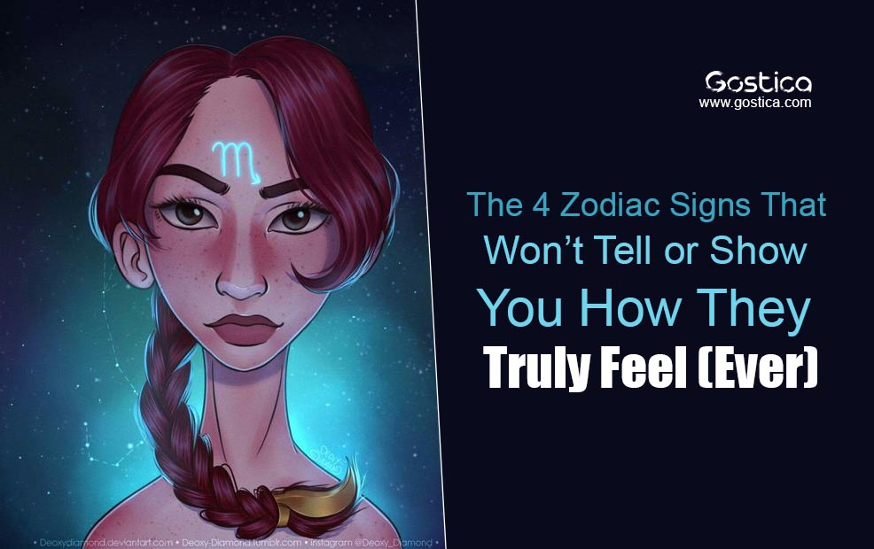 The 4 Zodiac Signs That Won’t Tell or Show You How They Truly Feel ...