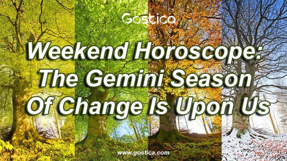 Weekend-Horoscope-The-Gemini-Season-Of-Change-Is-Upon-U.jpg