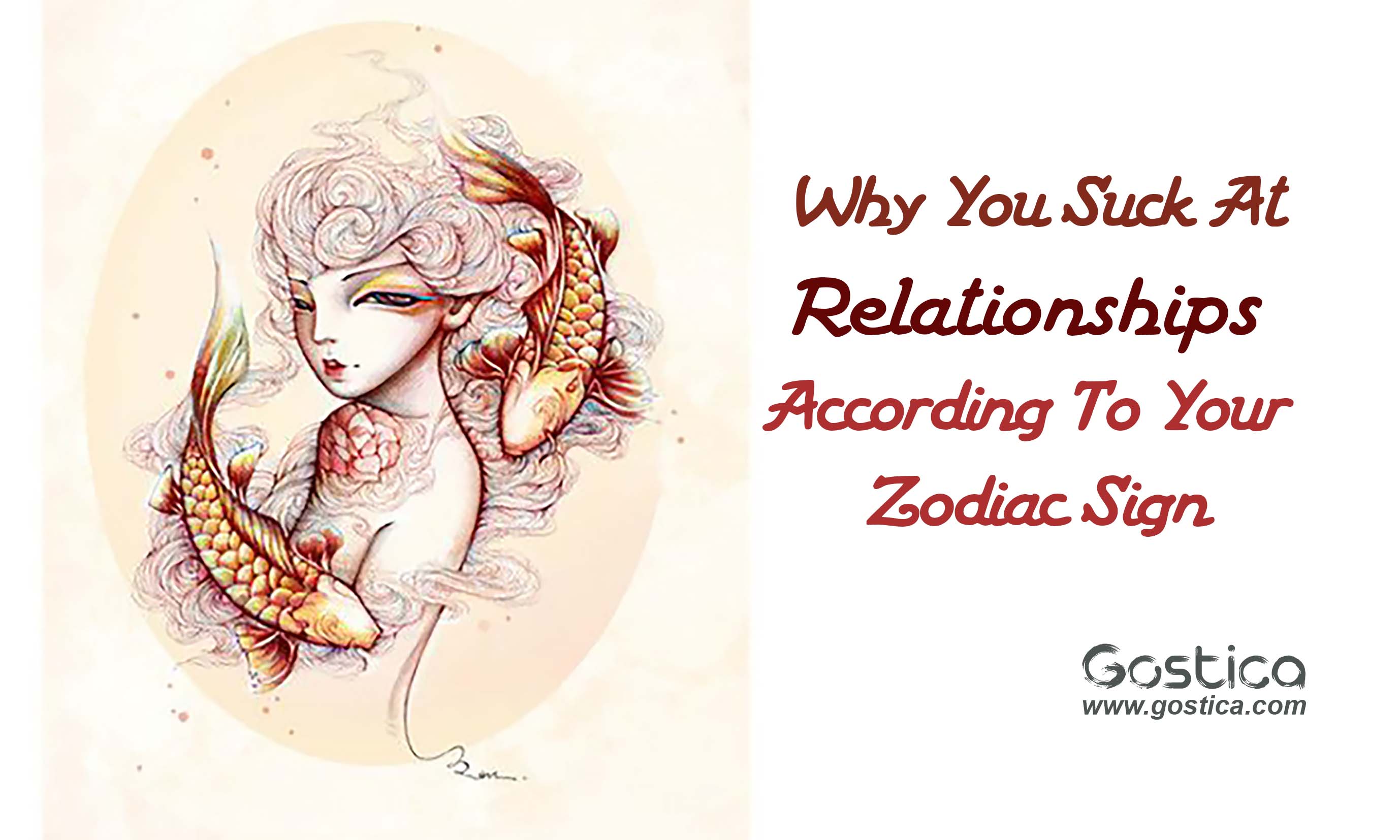 Why-You-Suck-At-Relationships-–-According-To-Your-Zodiac-Sign.jpg