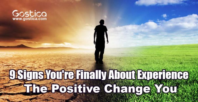 9-Signs-Youre-Finally-About-Experience-The-Positive-Change-You.jpg