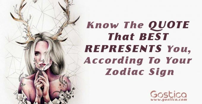 Know-The-QUOTE-That-BEST-REPRESENTS-You-According-To-Your-Zodiac-Sign.jpg