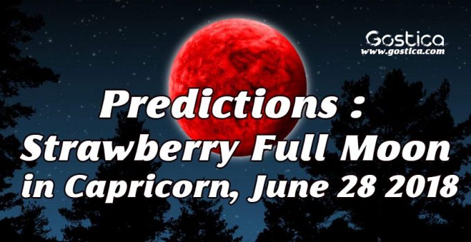 Predictions-Strawberry-Full-Moon-in-Capricorn-June-28-2018.jpg