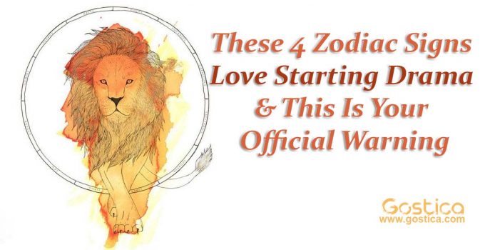 These-4-Zodiac-Signs-Love-Starting-Drama-This-Is-Your-Official-Warning.jpg