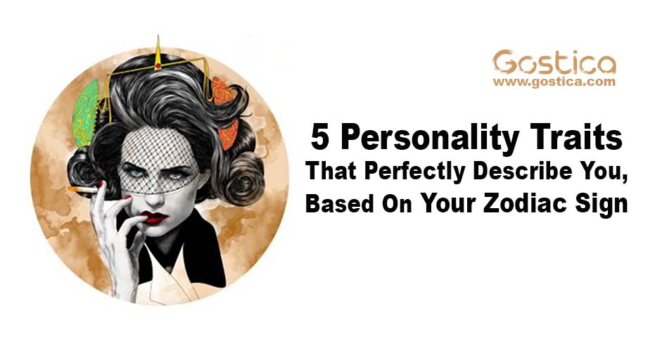 5 Personality Traits That Perfectly Describe You, Based On Your Zodiac ...
