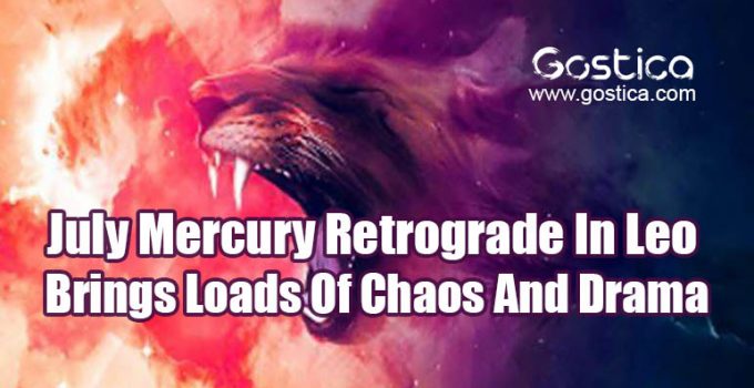 July-Mercury-Retrograde-In-Leo-Brings-Loads-Of-Chaos-And-Drama.jpg