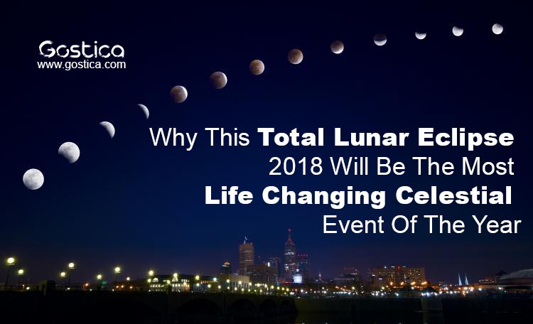 Why-This-Total-Lunar-Eclipse-2018-Will-Be-The-Most-Life-Changing-Celestial-Event-Of-The-Year.jpg