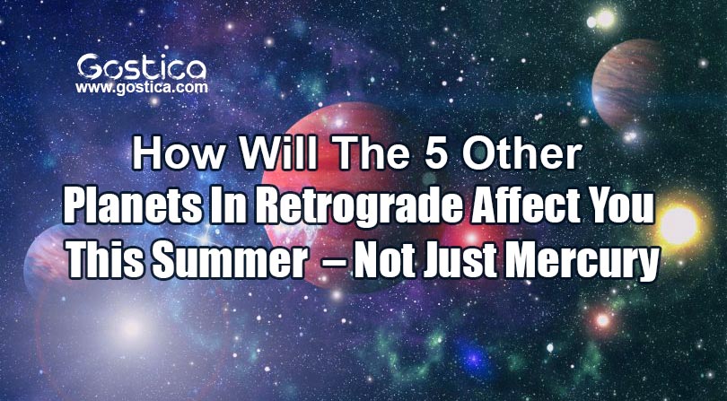 How-Will-The-5-Other-Planets-In-Retrograde-Affect-You-This-Summer-–-Not-Just-Mercury.jpg