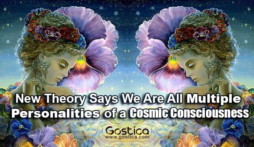 New-Theory-Says-We-Are-All-Multiple-Personalities-of-a-Cosmic-Consciousness.jpg