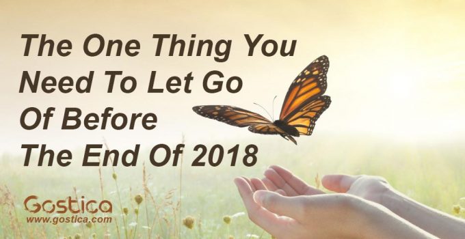 The-One-Thing-You-Need-To-Let-Go-Of-Before-The-End-Of-2018.jpg
