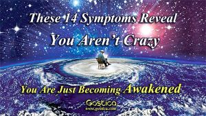 These 14 Symptoms Reveal You Aren’t Crazy, You Are Just Becoming ...