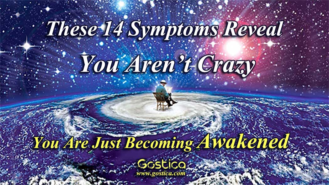 These-14-Symptoms-Reveal-You-Aren’t-Crazy-You-Are-Just-Becoming-Awakened.jpg