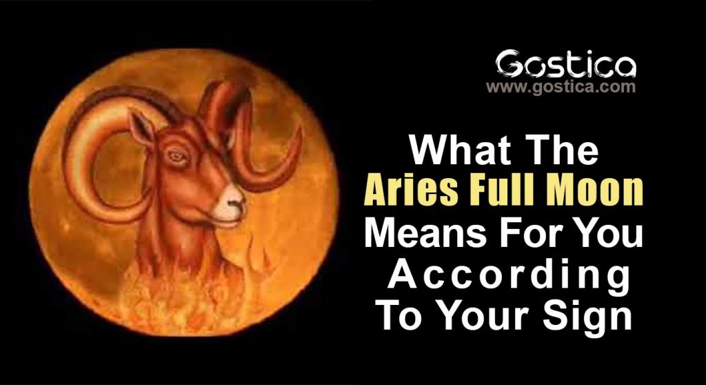 What The Aries Full Moon Means For You, According To Your Sign GOSTICA