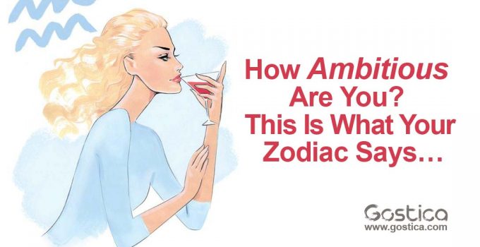 How-Ambitious-Are-You-This-Is-What-Your-Zodiac-Says….jpg