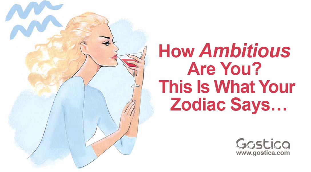 How-Ambitious-Are-You-This-Is-What-Your-Zodiac-Says….jpg