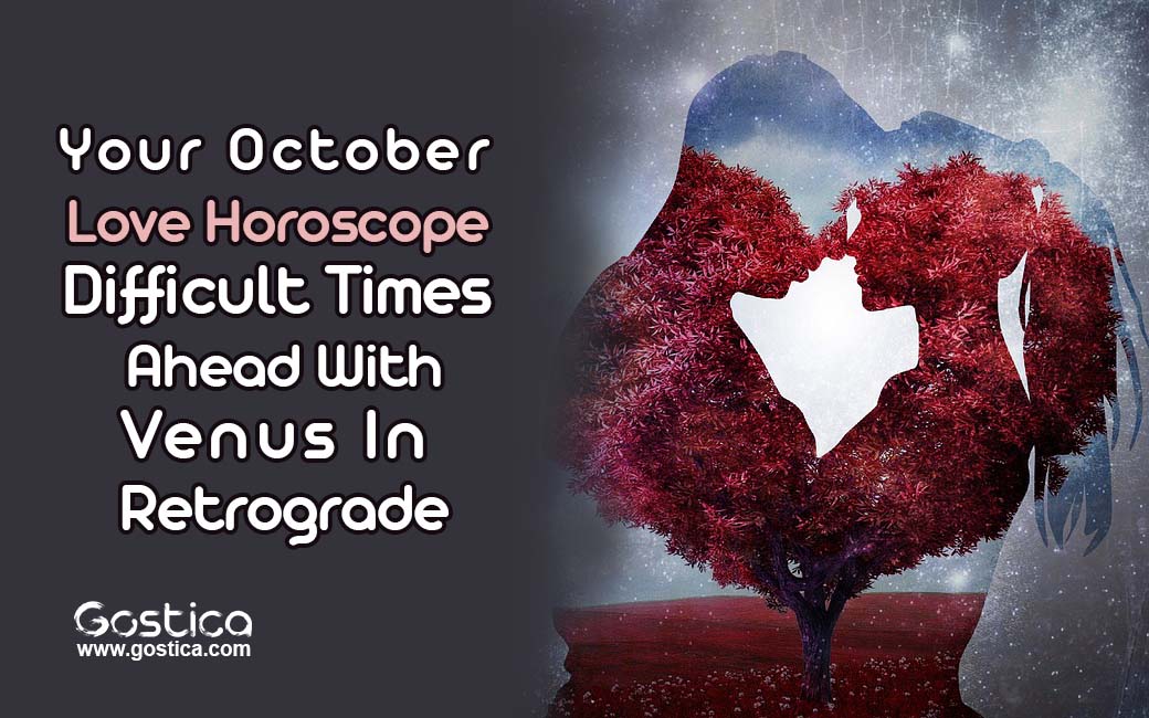 Your-October-Love-Horoscope-–-Difficult-Times-Ahead-With-Venus-In-Retrograde.jpg