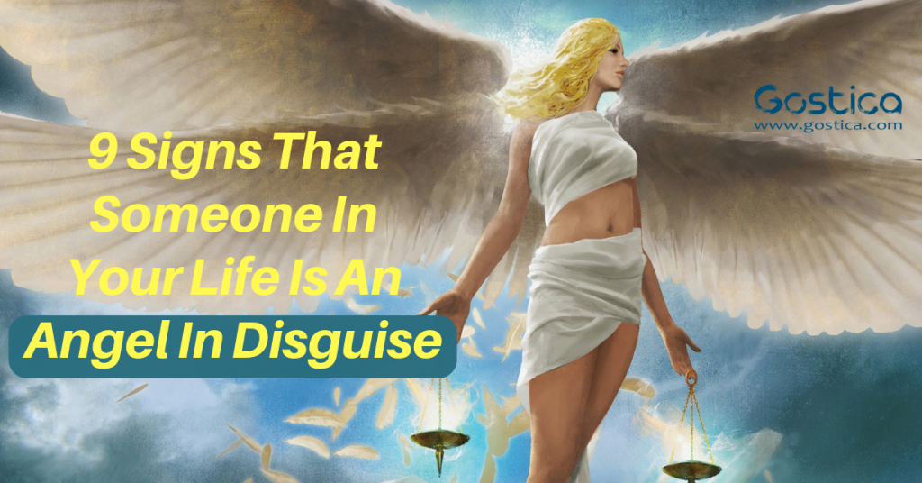 9 Signs That Someone In Your Life Is An Angel In Disguise GOSTICA