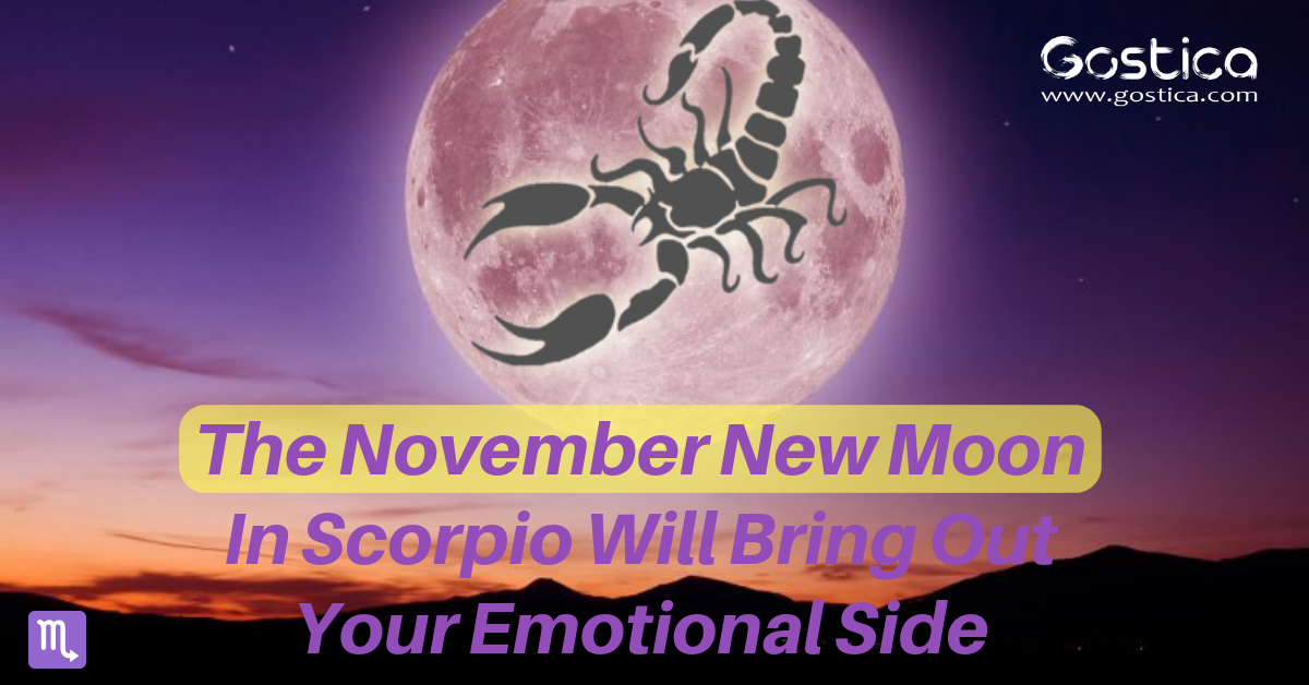 The November New Moon In Scorpio Will Bring Out Your Emotional Side
