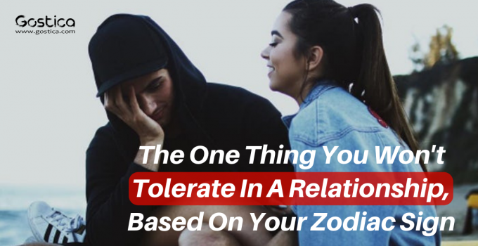 The One Thing You Won't Tolerate In A Relationship, Based On Your Zodiac Sign