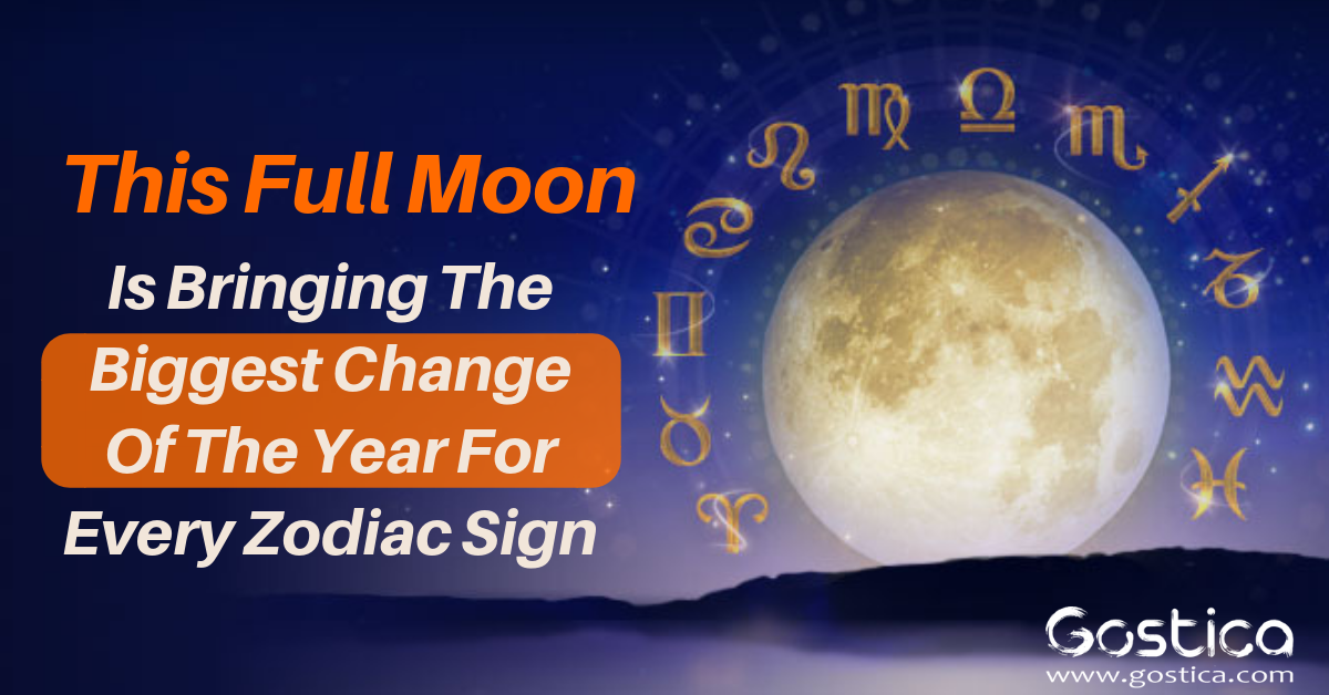 This Full Moon Is Bringing The Biggest Change Of The Year For Every Zodiac Sign