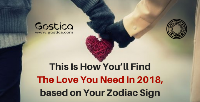 This Is How You’ll Find The Love You Need In 2018, based on Your Zodiac Sign